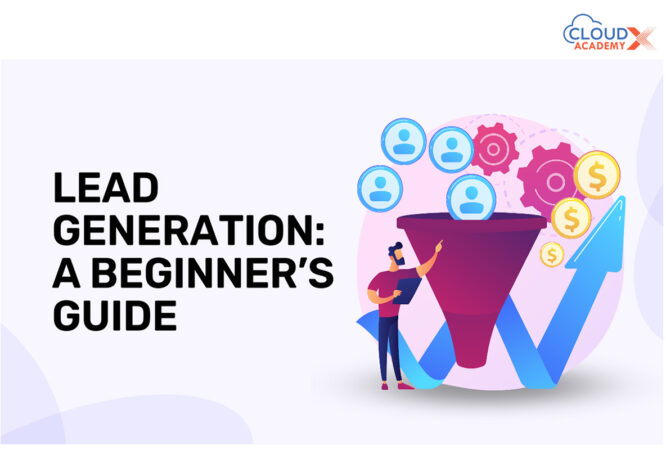 Master the Art of Lead Generation: Attract, Engage, Convert with Digital Marketing Strategies